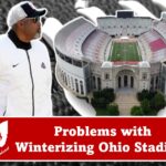 Problems with Winterizing Ohio Stadium.