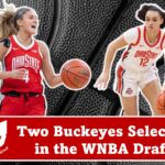 Two Buckeyes Selected in the WNBA Draft