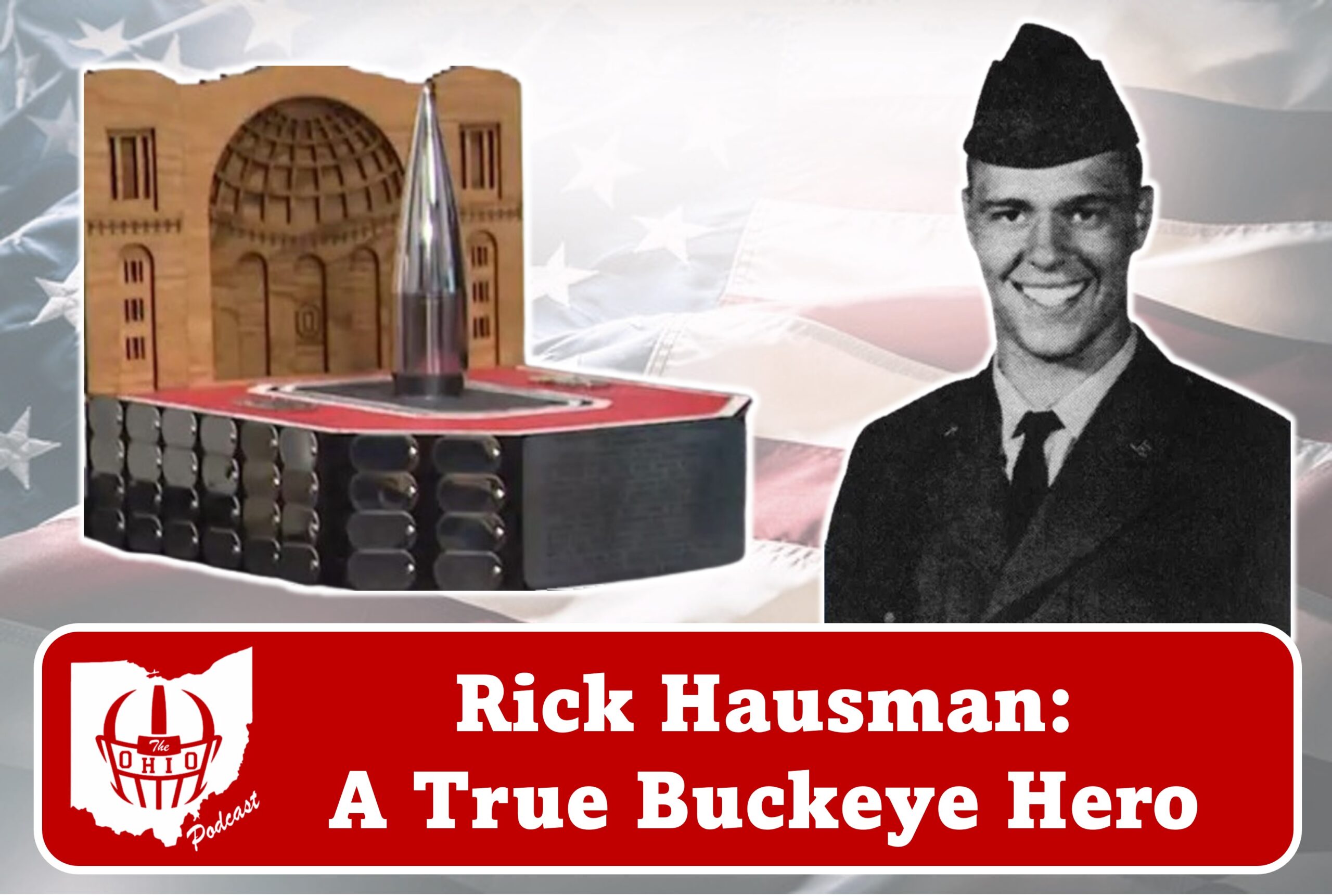 Rick Hausman: A True Buckeye Hero