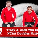 Tracy & Cash Win the NCAA Doubles Natty
