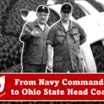 rom Navy Commander to Ohio State Head Coach