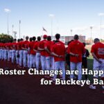 Roster Changes are Happening for Buckeye Baseball.