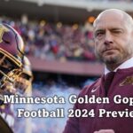 Minnesota Golden Gophers Football 2024 Preview