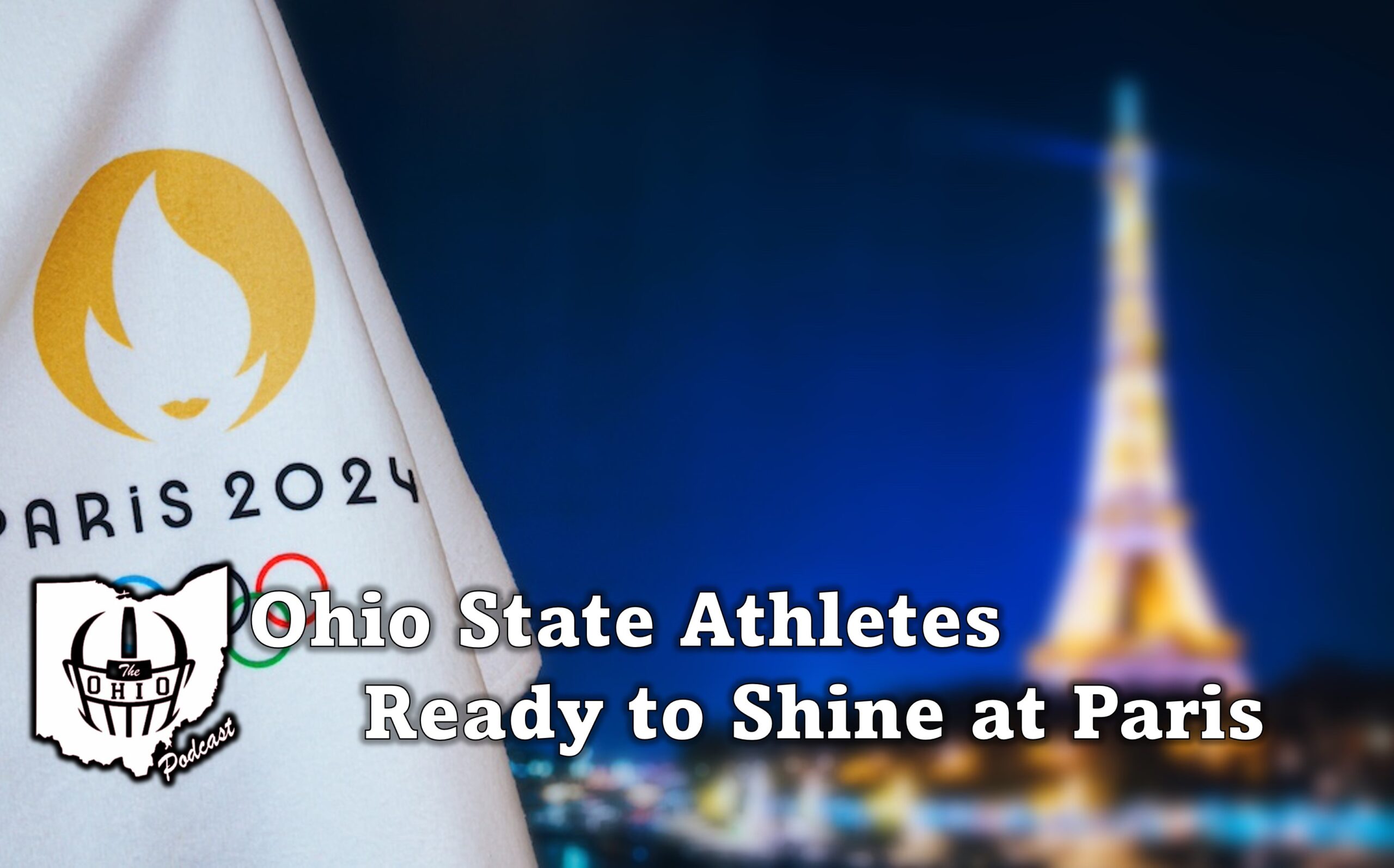 Ohio State Athletes will Shine at 2024 Paris Olympics