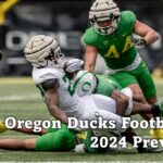 Oregon Ducks Football 2024 Preview