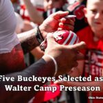 Five Buckeyes Selected as Walter Camp Preseason All Americans