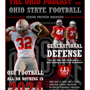 The OHIO Podcast 2024 Ohio State Season Preview Magazine